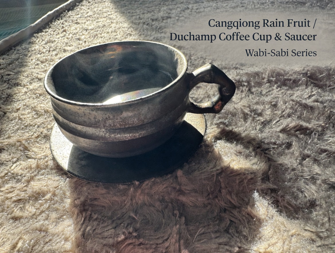 Cangqiong Rain Fruit / Duchamp Coffee Cup & Saucer - Wabi-Sabi Series